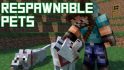 Respawnable Pets image 1